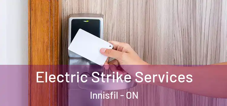  Electric Strike Services Innisfil - ON