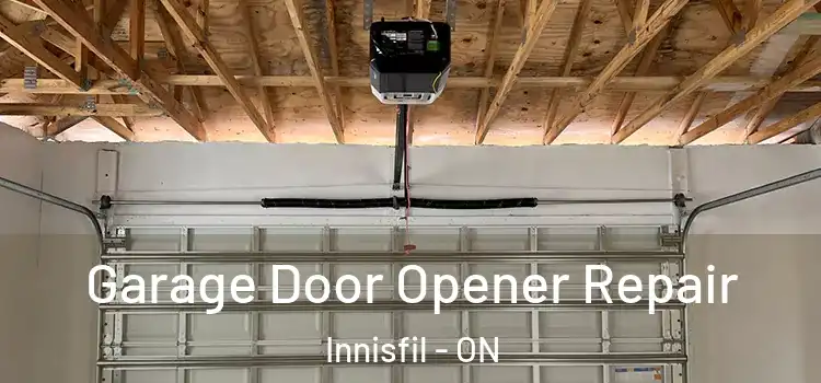  Garage Door Opener Repair Innisfil - ON
