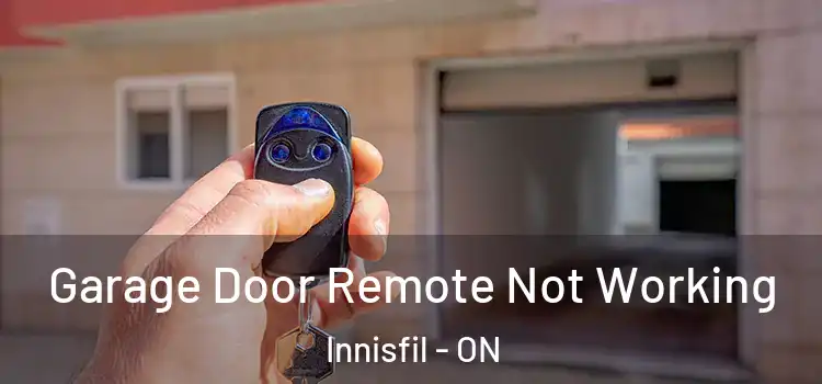  Garage Door Remote Not Working Innisfil - ON