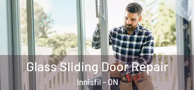  Glass Sliding Door Repair Innisfil - ON